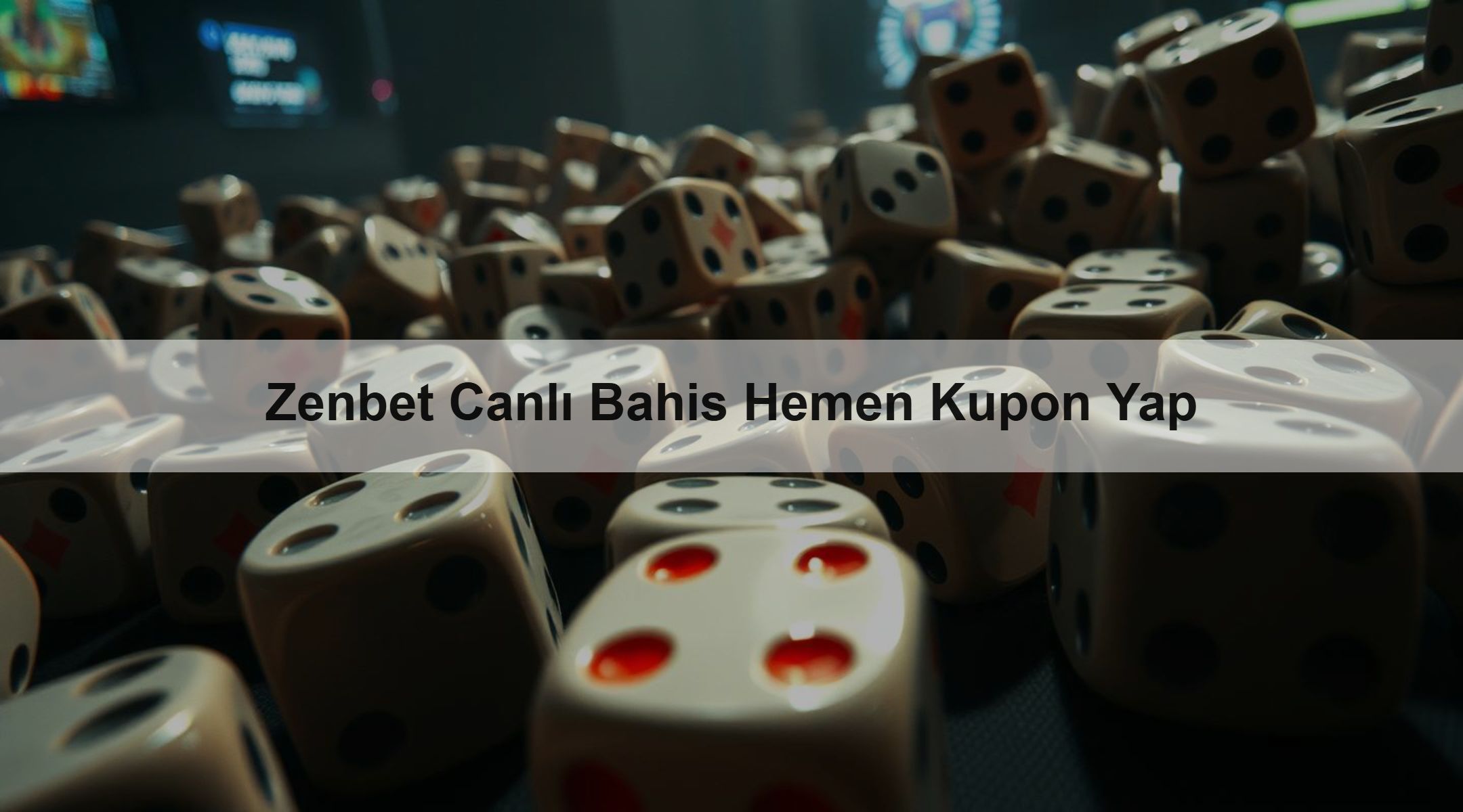 Zenbet Canlı Bahis Hemen Kupon Yap