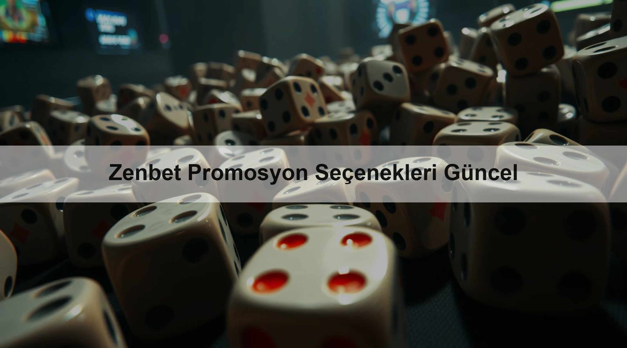 Zenbet Promosyon Seçenekleri Güncel